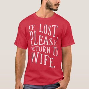 Als het verloren is, ga dan terug naar vrouw Funny T-shirt