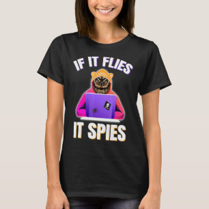 Als het vliegt, spioneert het samenzwering Theory T-shirt