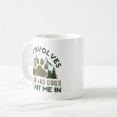 Als het wandelend is en honden me erbij betrekken koffiemok (Voorkant links)