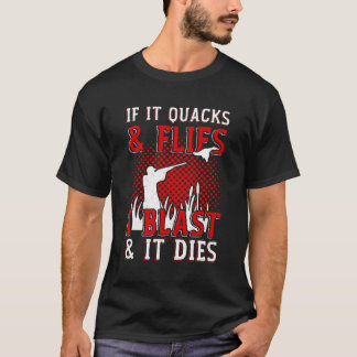 Als hij vliegen kwaakt, sterft hij aan de eendenja t-shirt