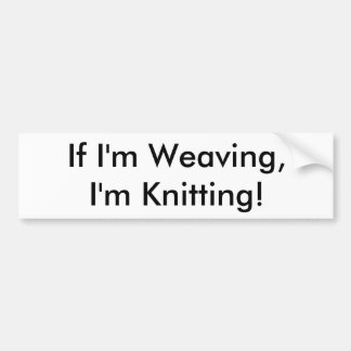 Als ik aan het huilen ben, dan breek ik. bumpersticker