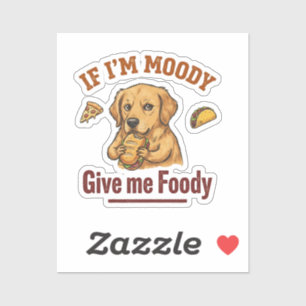 Als ik chagrijnig ben, geef me dan eten sticker