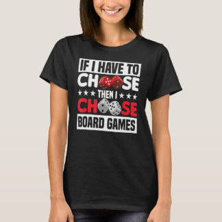 als ik de gamertafel van het bordspel moet kiezen t-shirt