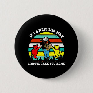 Als ik de weg wist, zou ik naar huis gaan Retro Vi Ronde Button 5,7 Cm