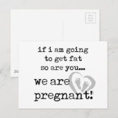 Als ik dik word, ben je ook zwanger aankondigingskaart (Voorkant / Achterkant)