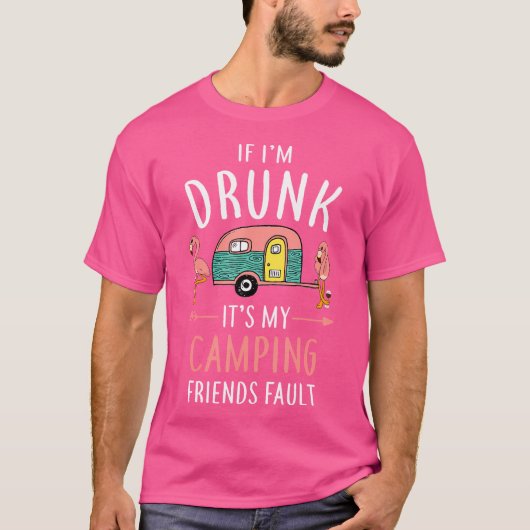 Als ik Drink ben Camper T-shirt (Voorkant)