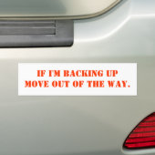 Als ik een back-up maak, ga dan uit de weg. bumpersticker (Op auto)