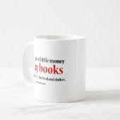 Als ik een beetje geld krijg, koop ik boeken koffiemok (Voorkant links)