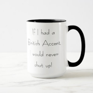 "Als ik een Britse "Accent" had, is de grappige ko Mok
