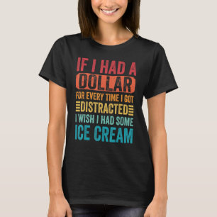 Als ik een dollar had voor elke keer dat ik versto t-shirt