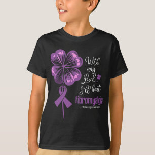 Als ik geluk heb, versla ik het bewustzijn van fib t-shirt
