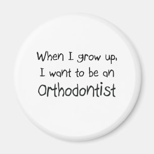Als ik groot ben wil ik een orthodontist worden magneet