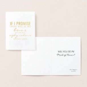 Als ik het beloof - grappig bruidsmeisje voorstel folie kaarten