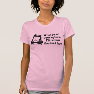 Als ik je mening wil... t-shirt