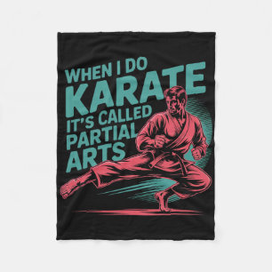Als ik karate doe, heet het Gedeeltelijke Kunst Am Fleece Deken