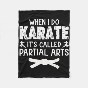 Als ik karate doe, heet het partiële kunst 3 fleece deken