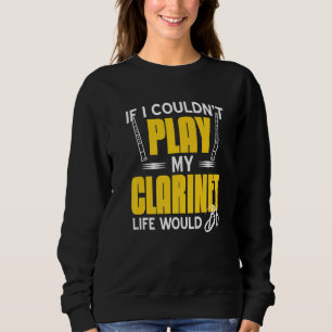 Als ik mijn Clarinet-leven niet zou kunnen spelen, Trui