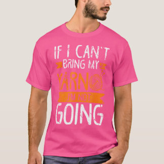 Als ik mijn garen niet kan brengen, ga ik niet gra t-shirt