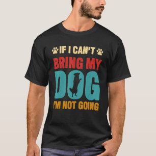 Als ik mijn hond niet kan meenemen, ga ik geen hui t-shirt