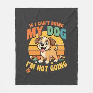 Als ik mijn hond niet mee kan nemen Grappig Fleece Deken