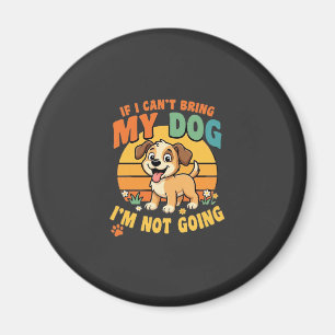 Als ik mijn hond niet mee kan nemen Grappig Magneet