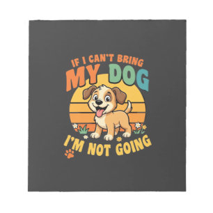 Als ik mijn hond niet mee kan nemen Grappig Notitieblok