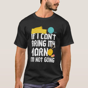 Als ik mijn Yarn niet kan nemen, ga ik geen grappi T-shirt