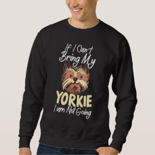 Als ik mijn Yorkie Yorkshire Terrier hond niet kan Trui