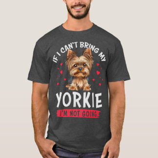 Als ik m'n Yorkie niet mee kan brengen, ga ik niet T-shirt