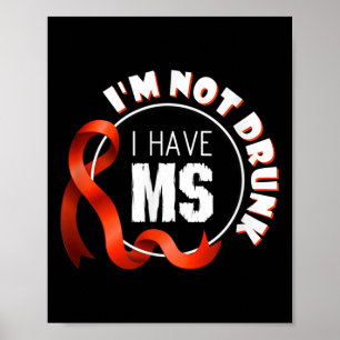 Als ik niet Drink ben heb ik MS Multiple Sclerosis Poster
