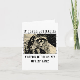 Als ik ooit hondsdolheid krijg, sta je hoog op mij kaart