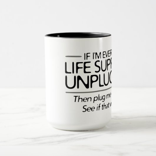 Als ik ooit op levensonderhoud zit.. mok (Midden)