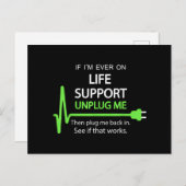 Als ik ooit op life support T Shirt Funny sarcasti Briefkaart (Voorkant / Achterkant)