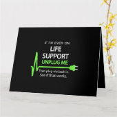 Als ik ooit op life support T Shirt Funny sarcasti Kaart (Gele Bloem)