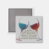 Als ik ooit vermist word... grappige Wine gezegde  Magneet (Voorkant / Achterkant)