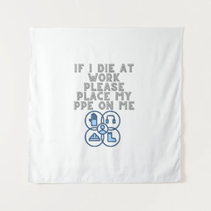 Als ik op het werk sterf, plaats dan mijn PBM op m Wandkleed