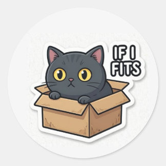 Als ik pas, blijf ik zitten Kattensticker Grappige Ronde Sticker