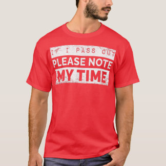 Als ik vrij ga, let dan op mijn tijd Funny-uitwerk T-shirt