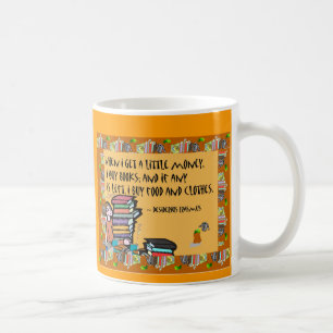 Als ik wat geld krijg, koop ik boeken Mok