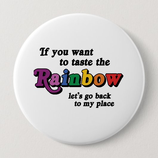 Als je de regenboog wilt proeven ronde button 4,0 cm (Voorkant)