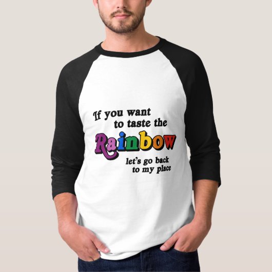 Als je de regenboog wilt proeven t-shirt (Voorkant)