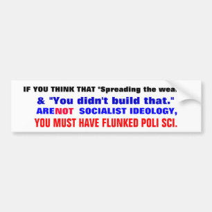 Als je denkt dat 'de rijkdom verspreiden'... bumpersticker