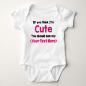 Als je denkt dat ik Cute ben...  Personaliseer het Romper (Voorkant)