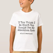 Als je denkt dat ik een kort ADHD-T-shirt ben