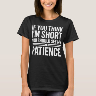 Als je denkt dat ik klein ben, dan moet je mijn ge t-shirt