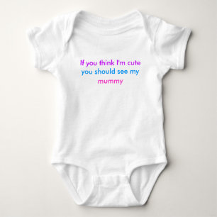 'Als je denkt dat ik schattig ben...' babygrow Romper