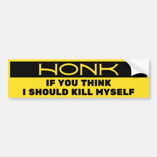 Als je denkt dat ik zelfmoord moet plegen bumpersticker (Voorkant)