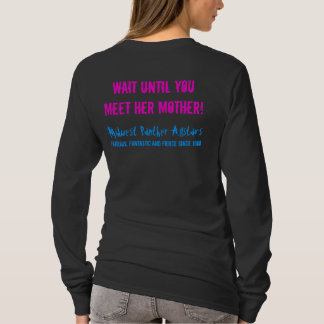 Als je denkt dat mijn dochter brutaal is... t-shirt