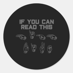 Als je deze High Five ASL gebarentaal kunt lezen Ronde Sticker