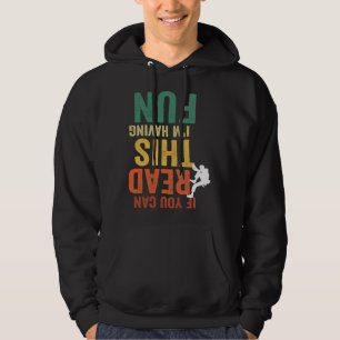 Als je dit kan lezen heb ik lol met boulderen hoodie